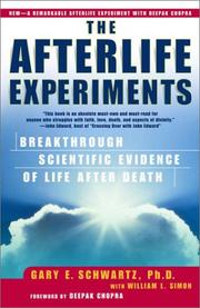 Cover of: The Afterlife Experiments by Gary E. Schwartz, William Simon