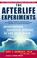 Cover of: The Afterlife Experiments