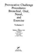 Cover of: Provocative challenge procedures: bronchial, oral, nasal, and exercise