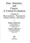 Cover of: Diet, Nutrition and Cancer: A Critical Evaluation  by Bandaru S. Reddy