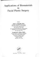 Cover of: Applications of Biomaterials in Facial Plastic Surgery(Photocopy)