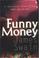 Cover of: Funny money