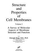 Cover of: Structure and Properties of Cell Membranes: A Survey of Molecular Aspects of Membrane Structure and Function, Volume 1 (Structure and Properties of Cell Membranes)