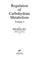 Cover of: Regulation of Carbohydrate Metabolism (Regulation of Carbohydrate Metabolism). Volume II