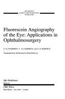 Cover of: Fluorescein angiography of the eye | S. N. Fedorov
