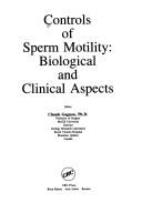 Controls of sperm motility by Claude Gagnon