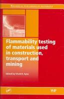Cover of: Flammability testing of materials used in construction, transport and mining