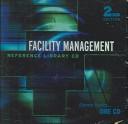 Cover of: Facility Management Reference Library CD, Second Edition | Ed Bas