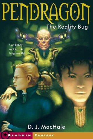 The Reality Bug by D. J. MacHale
