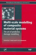 Cover of: Multi-scale Modelling of Composite Material Systems: The Art of Predictive Damage Modelling