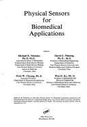 Cover of: Physical sensors for biomedical applications by editors, Michael R. Neuman ... [et al.].