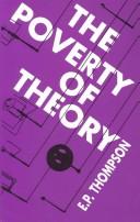 Cover of: The Poverty of Theory by E. P. Thompson