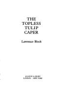 Cover of: The topless tulip caper