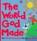 Cover of: The World God Made