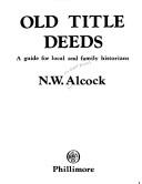 Cover of: Old Title Deeds: A Guide for Local and Family Historians