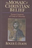 Cover of: The Mosaic of Christian Belief: Twenty Centuries of Unity and Diversity