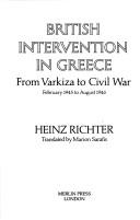 British intervention in Greece by Heinz A. Richter