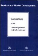 Cover of: Business guide to the General Agreement on Trade in Services by International Trade Centre/Commonwealth Secretariat.