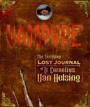 Cover of: Vampyre: The Terrifying Lost Journal of Dr. Cornelius Van Helsing