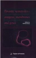 Cover of: Parasitic nematodes--: antigens, membranes, and genes