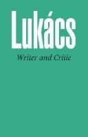 Cover of: Writer and Critic by György Lukács, Gyhorgy Lukbacs
