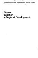 Cover of: Space Location and Regional Development