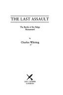 Cover of: The Last Assault, 1944 by Charles Whiting