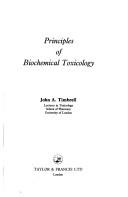 Cover of: Principles of biochemical toxicology