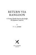 Return Via Rangoon by P. G. Stibbe