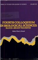 Cover of: Fourth Colloquium in Biological Sciences: Blood-Brain Transfer (Annals of the New York Academy of Sciences, Vol 529)