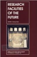 Cover of: Research facilities of the future | 