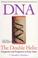 Cover of: DNA: The Double Helix