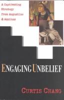 Engaging Unbelief by Curtis Chang
