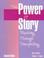 Cover of: The Power of Story