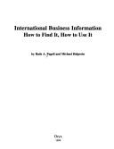 International business information by Ruth A. Pagell, Michael Halperin, Michael Haperin