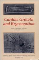 Cover of: Cardiac growth and regeneration by edited by William C. Claycomb and Paolo Di Nardo.