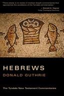 Letter to the Hebrews by Donald Guthrie