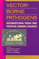 Cover of: Vector-borne pathogens by Emmanuel Camus, G. Uilenberg