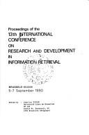 Cover of: Proceedings of the 13th International Conference on Research and Development in Information Retrieval, Brussels, Belgium, 5-7 September 1990 by International Conference on Research and Development in Information Retrieval (13th 1990 Brussels, Belgium)
