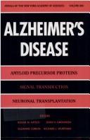 Cover of: Alzheimer's disease: amyloid precursor proteins, signal transduction, and neuronal transplantation