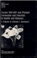 Cover of: Factor Viii/Vwf and Platelet Formation and Function in Health and Disease by Jeanne M. Lusher