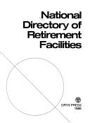 Cover of: National directory of retirement facilities.