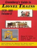 Cover of: Greenberg's Guide to Lionel Trains, 1970-1991 Volume II: Promotions, Sets, Boxes, etc.