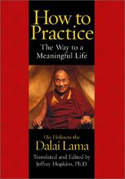 Cover of: How to practice by His Holiness Tenzin Gyatso the XIV Dalai Lama