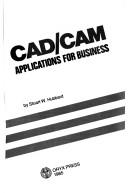 Cover of: CAD/CAM: applications for business
