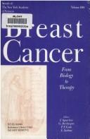 Cover of: Breast Cancer: From Biology to Therapy (Annals of the New York Academy of Sciences)