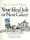 Cover of: How to Create a Picture of Your Ideal Job or Next Career