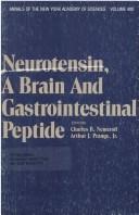 Neurotensin, a brain and gastrointestinal peptide by Charles B. Nemeroff, Artur J. Prang