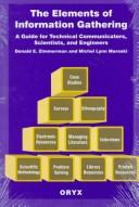 Cover of: The elementsof information gathering: a guide for technical communicators, scientists, and engineers