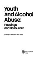 Cover of: Youth and Alcohol Abuse: Readings and Resources